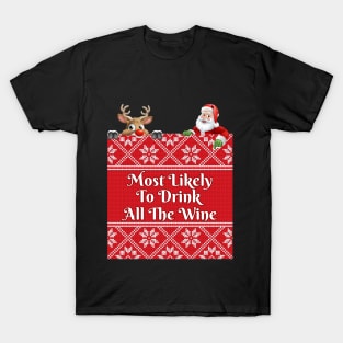 Most Likely To Drink All The Wine T-Shirt